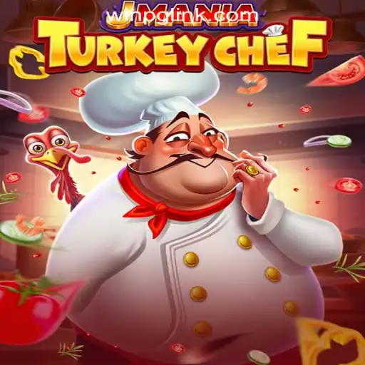 Experience the Culinary Delight of JManiaTurkeyChef and the Thrill of WIN PG Oficial Slots Brasil #1